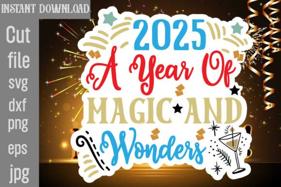 2025 a Year of Magic and Wonders SVG: A Graphics Crafts Review
