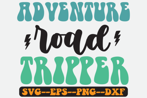 Adventure Road Tripper Quote Retro Svg Graphics for Crafts