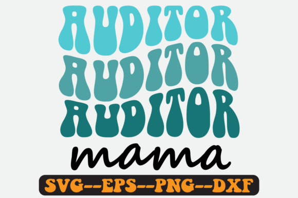 Auditor Mama Quote Retro Svg Design for Crafts and Graphics