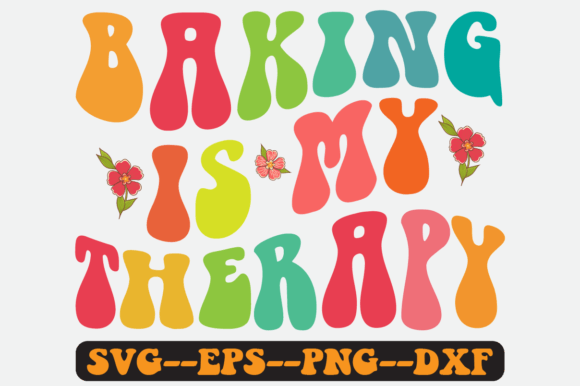 Baking is My Therapy Quote Retro Svg: Graphics for Crafts & Blogs