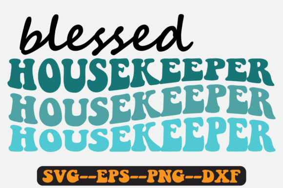 Blessed Housekeeper Quote Retro Svg Graphics for Crafts