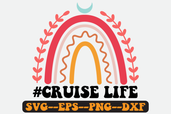 Cruise Life Quote Retro Svg Design for Graphics & Crafts