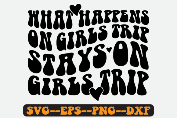 Girls Trip Quote Retro Svg Design for Crafts and Graphics