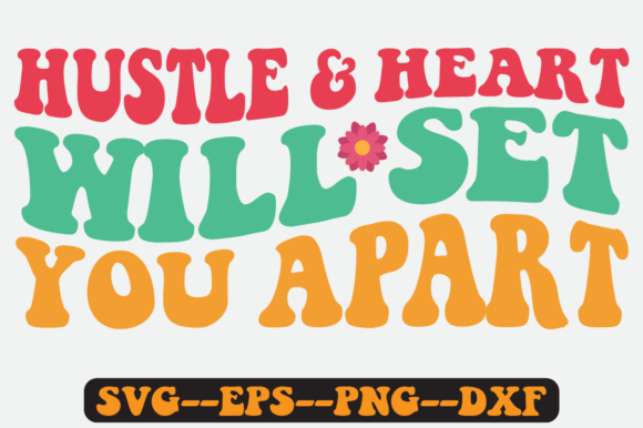 Hustle Heart Quote Retro Svg Design for Crafts and Graphics