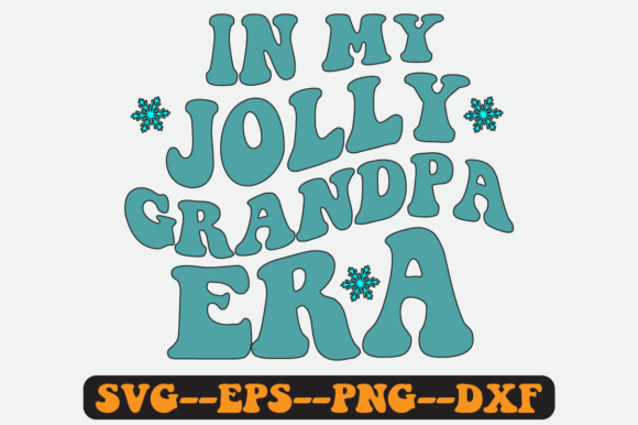 In My Jolly Grandpa Era Quote Retro Svg Graphics for Crafts