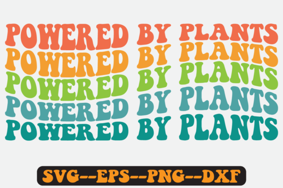 Powered by Plants Retro Svg Design for Crafts and Graphics