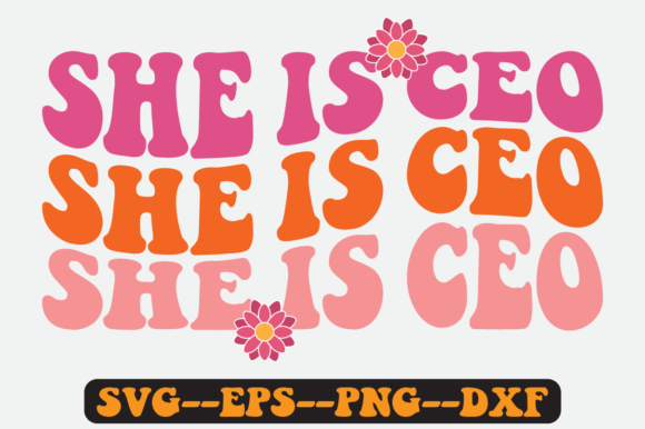 She is Ceo Quote Retro Svg Design for Crafts and Graphics