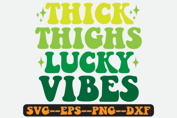 Thick Thighs Lucky Vibes Retro Svg Png for Graphics and Crafts
