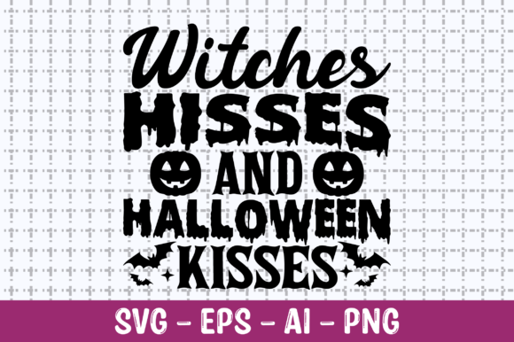 Witches Hisses and Halloween Kisses SVG: A Crafts & Graphics Review